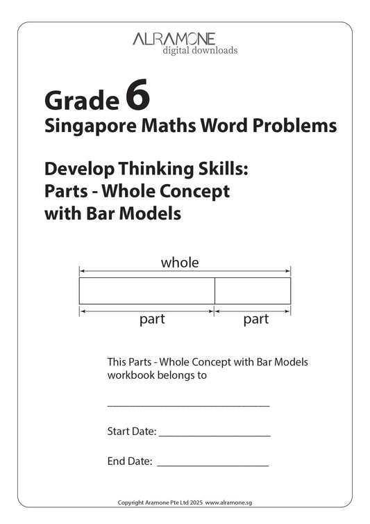 The cover for Grade 6 Singapore Maths Word Problems Develop Thinking Skills Part Whole Concept with Bar Models workbook